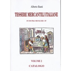 A. Banti - Tessere mercantili italiane in uso fra i secoli XIII-XV Vol. 1-2